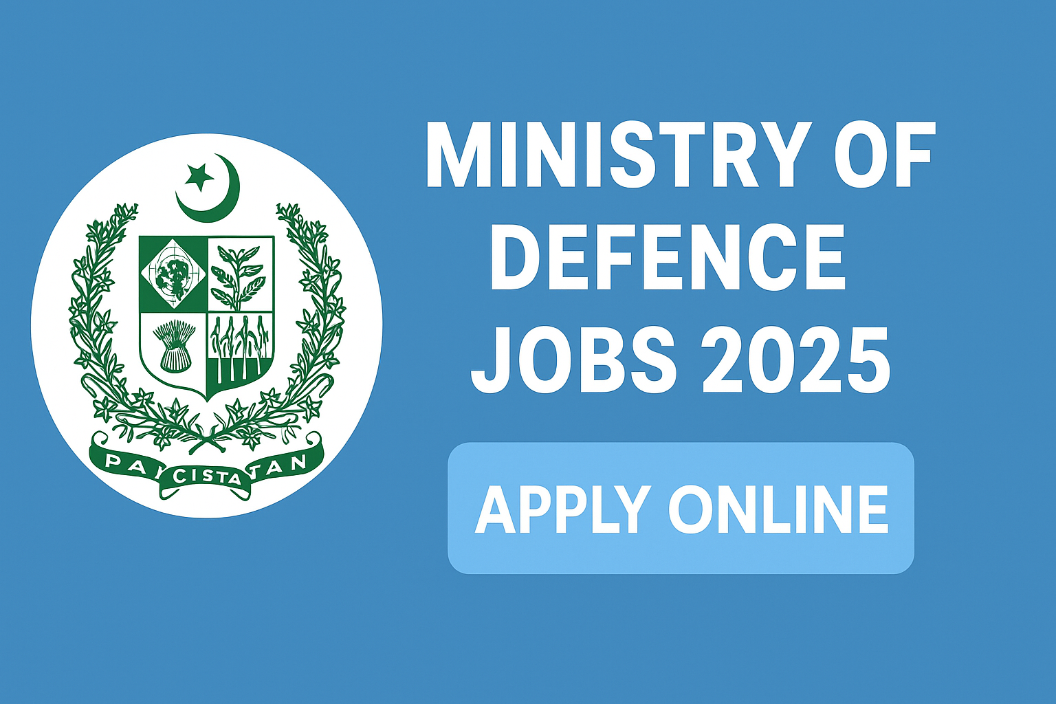 Ministry of Defence Jobs 2025 – Apply Online for Latest MOD Vacancies in Pakistan