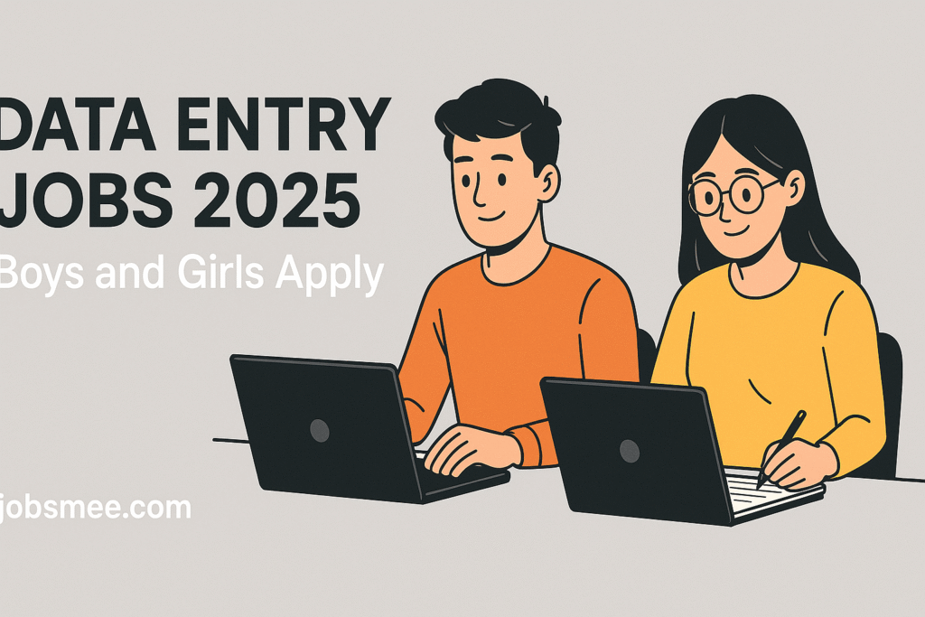 Data Entry Jobs in 2025 | Boys and Girls Apply