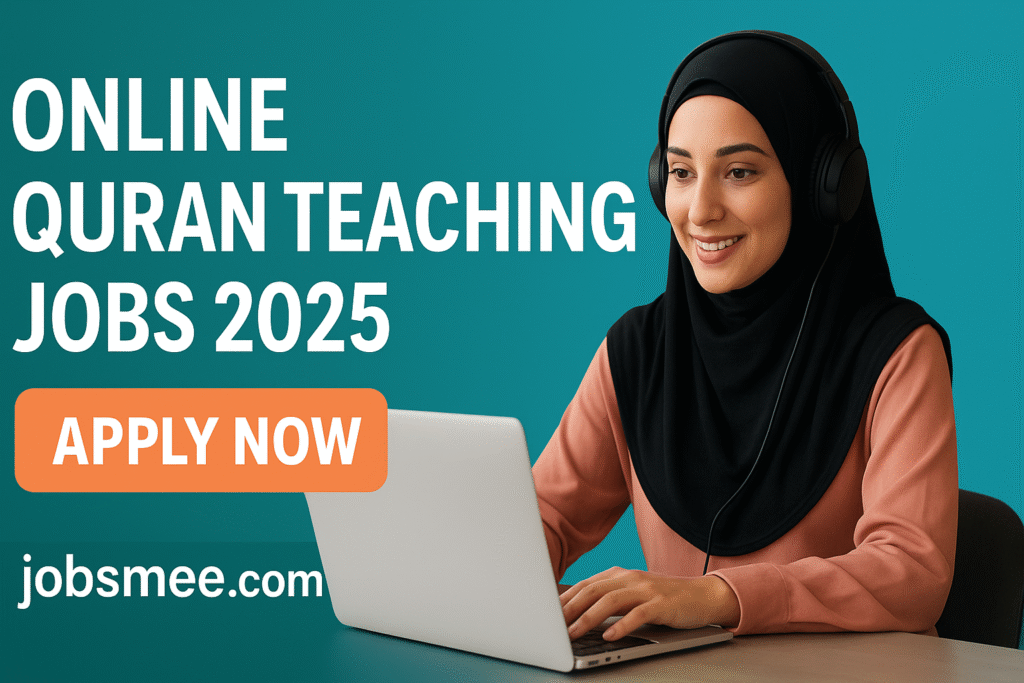 Online Quran Teaching Jobs 2025 - Apply Online