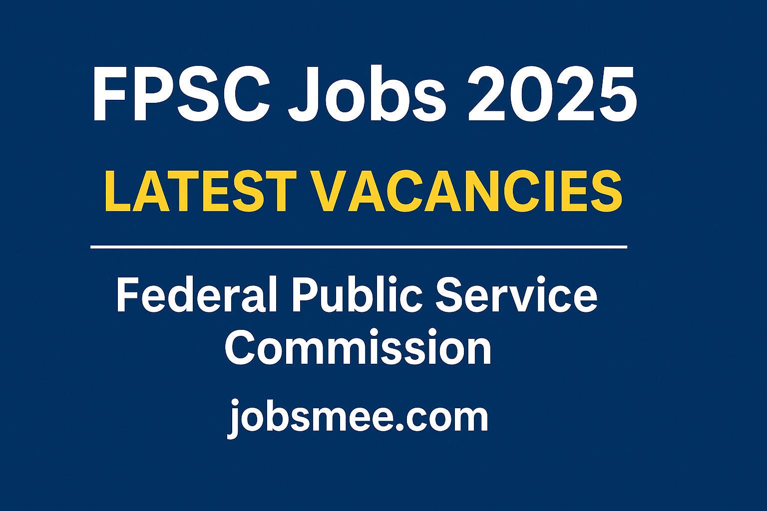 FPSC Jobs 2025 - Apply Online Now